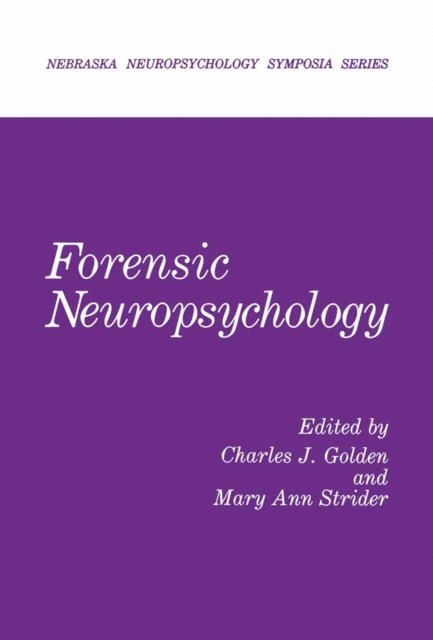 Mary Ann Strider, Charles J. Golden - Forensic Neuropsychology, E-bok