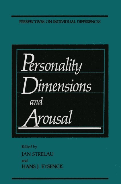 Hans J. Eysenck, Jan Strelau - Personality Dimensions and Arousal, E-bok