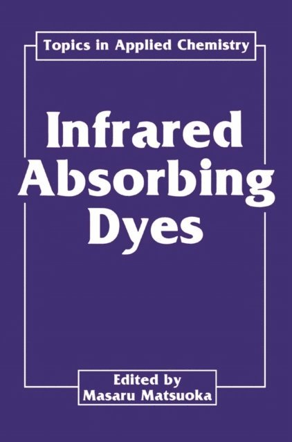 Masaru Matsuoka - Infrared Absorbing Dyes, E-bok