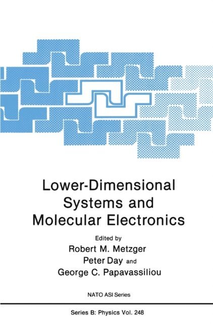 George C. Papavassiliou, Peter R. Day, Robert M. Metzger - Lower-Dimensional Systems and Molecular Electronics, E-bok