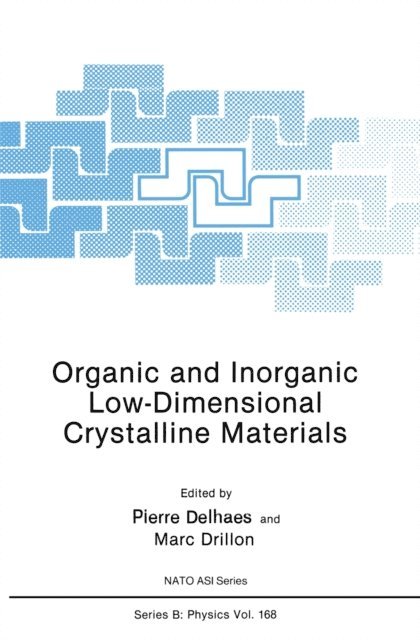 Marc Drillon, Pierre Delhaes - Organic and Inorganic Low-Dimensional Crystalline Materials, E-bok