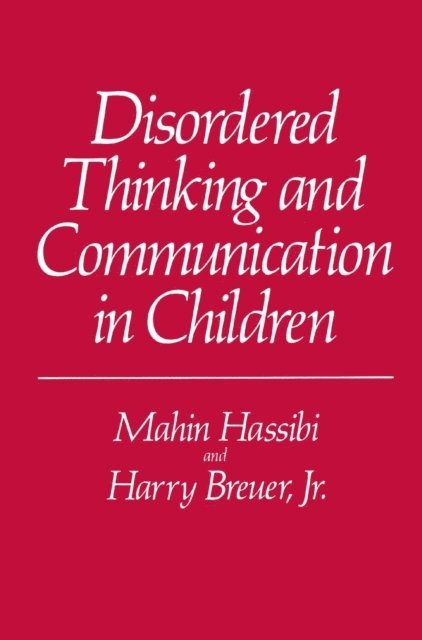 Mahin Hassibi - Disordered Thinking and Communication in Children, E-bok