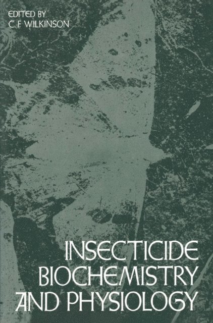 Wilkinson - Insecticide Biochemistry and Physiology, E-bok