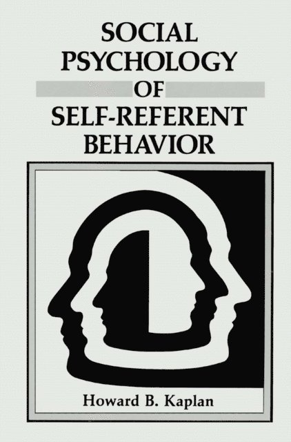 Howard B. Kaplan - Social Psychology of Self-Referent Behavior, E-bok