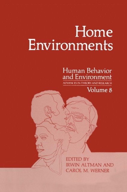Carol M. Werner, Irwin Altman - Home Environments, E-bok