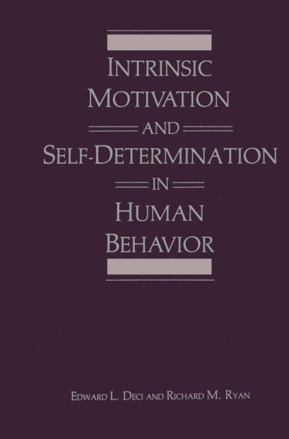Richard M. Ryan, Edward L. Deci - Intrinsic Motivation and Self-Determination in Human Behavior, E-bok
