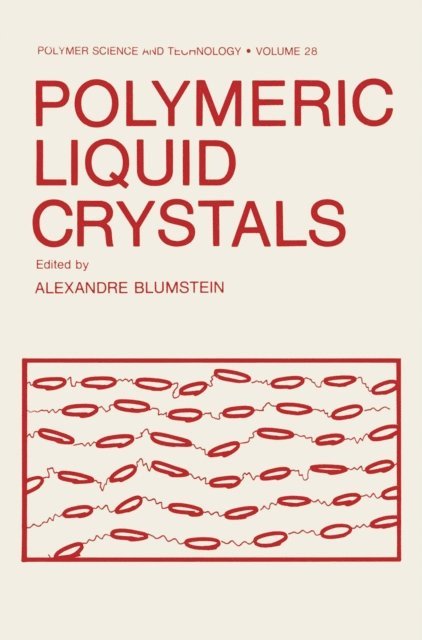 Alexandre Blumstein - Polymeric Liquid Crystals, E-bok