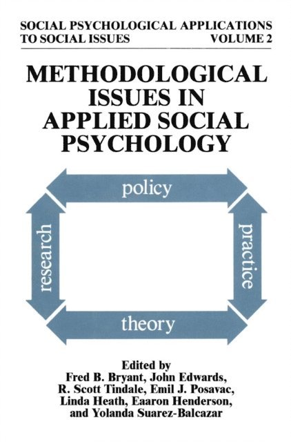 Yolanda Suarez-Balcazar, Eaaron Henderson-King, Linda Heath, Emil J. Posavac, R. Scott Tindale, John Edwards, Fred B. Bryant - Methodological Issues in Applied Social Psychology, E-bok