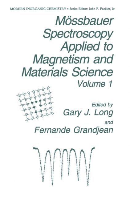 F. Grandjean, G.J Long - Mossbauer Spectroscopy Applied to Magnetism and Materials Science, E-bok