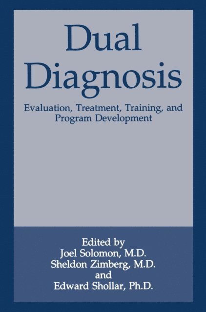Edward Shollar, Sheldon Zimberg, Joel Solomon - Dual Diagnosis, E-bok
