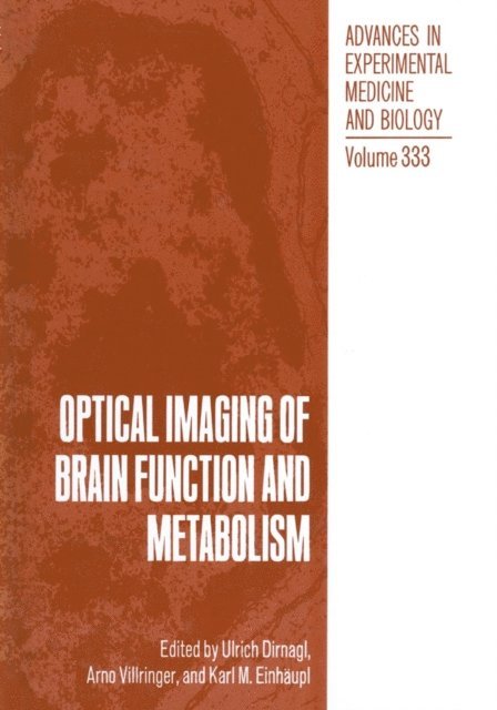 Arno Villringer, K.M. Einhaupl, Ulrich Dirnagl - Optical Imaging of Brain Function and Metabolism, E-bok
