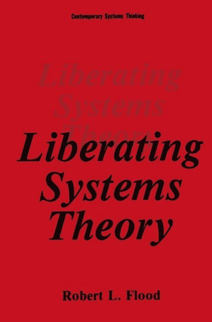 Robert L. Flood - Liberating Systems Theory, E-bok