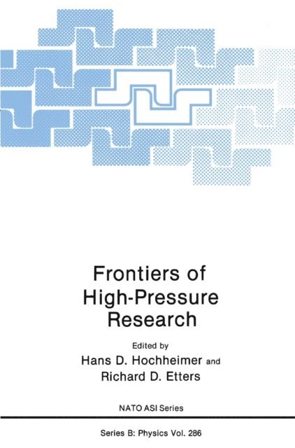Richard E. Etters, Hans D. Hochheimer - Frontiers of High-Pressure Research, E-bok