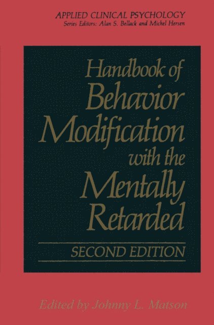 Johnny L. Matson - Handbook of Behavior Modification with the Mentally Retarded, E-bok