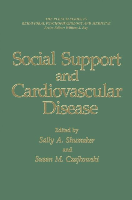 Susan M. Czajkowski, Sally A. Shumaker - Social Support and Cardiovascular Disease, E-bok