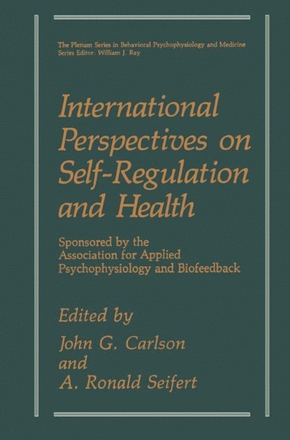 A. Ronald Seifert, John G. Carlson - International Perspectives on Self-Regulation and Health, E-bok