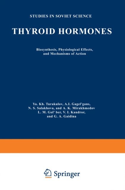 Ya. Kh Turakulov - Thyroid Hormones, E-bok