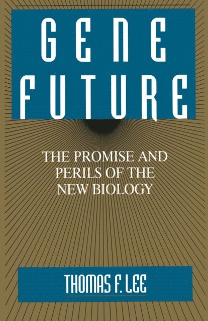 Thomas F. Lee - Gene Future, E-bok. Tillgänglighet: Lägg i varukorg