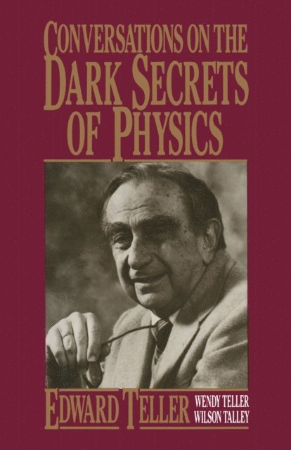 Wendy Teller, Wilson Talley - Conversations on the Dark Secrets of Physics, E-bok