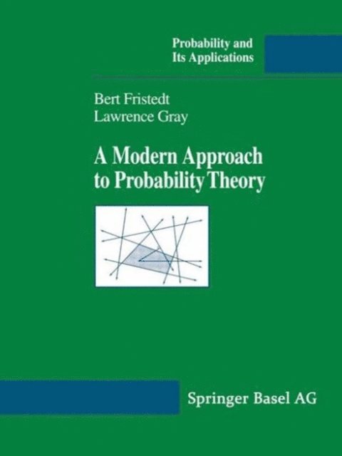 Lawrence F. Gray, Bert E. Fristedt - Modern Approach to Probability Theory, E-bok