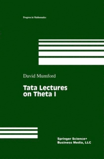 David Mumford - Tata Lectures on Theta I, E-bok