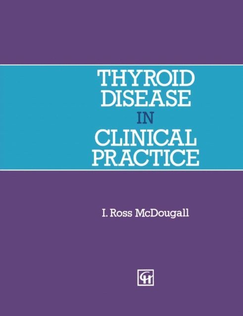 I. Ross McDougall - Thyroid Disease in Clinical Practice, E-bok. Tillgänglighet: Lägg i varukorg