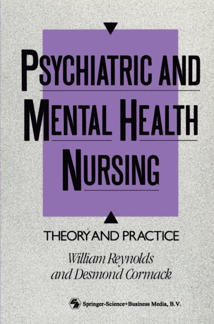William Reynolds, Desmond Cormack - Psychiatric and Mental Health Nursing, E-bok