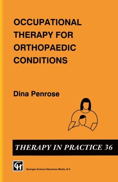Dina Penrose - Occupational Therapy for Orthopaedic Conditions, E-bok