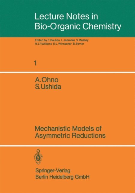 Satoshi Ushida, Atsuyoshi Ohno - Mechanistic Models of Asymmetric Reductions, E-bok
