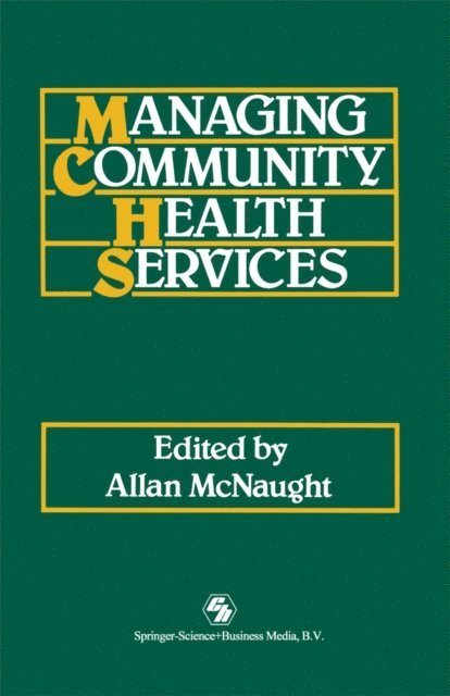 Allan McNaught - Managing Community Health Services, E-bok