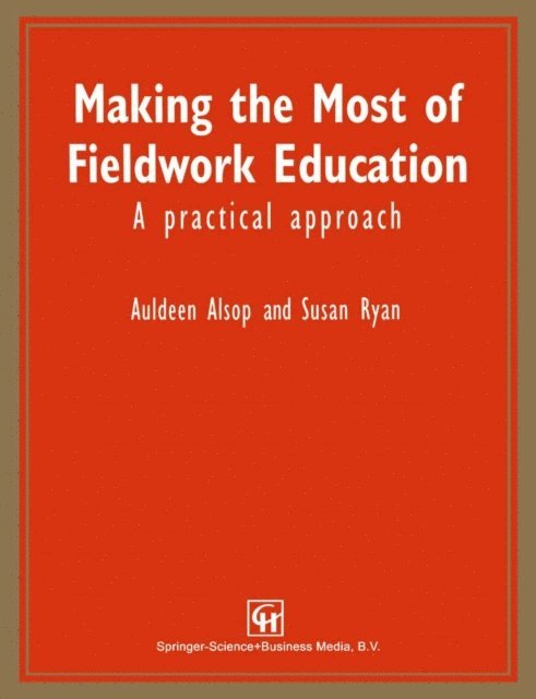 Susan Ryan, Auldeen Alsop - Making the Most of Fieldwork Education, E-bok