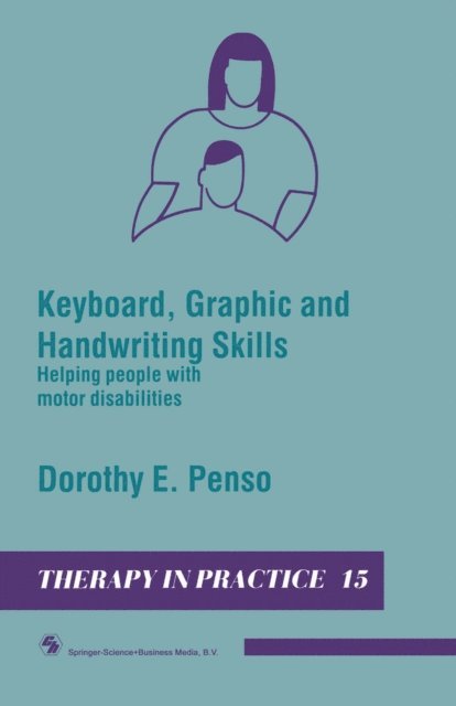 Dorothy E. Penso - Keyboard, Graphic and Handwriting Skills, E-bok