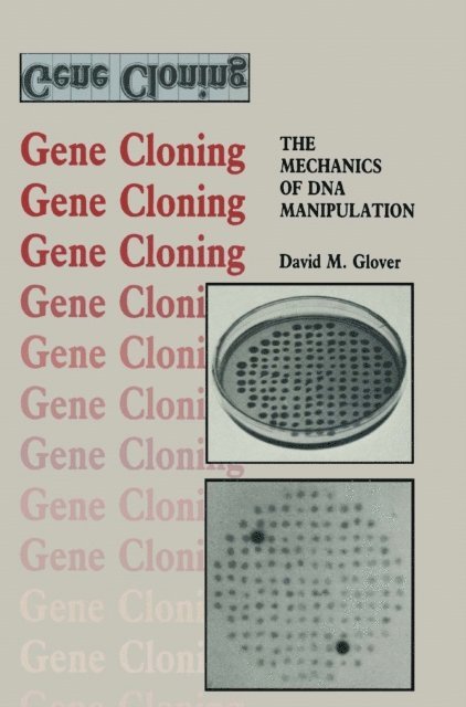 David M. Glover - Gene Cloning, E-bok