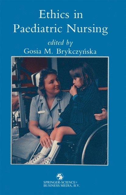 Gosia Brykczynska - Ethics in paediatric nursing, E-bok