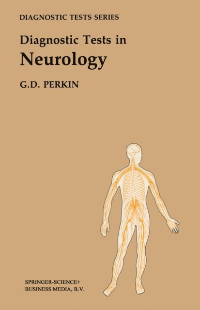 G. David Perkin - Diagnostic Tests in Neurology, E-bok