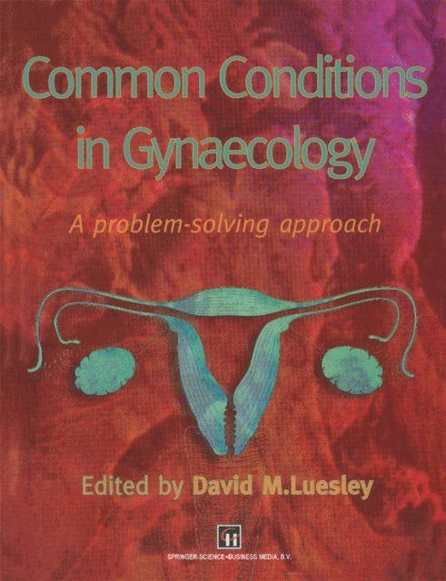 David Luesley - Common Conditions in Gynaecology, E-bok