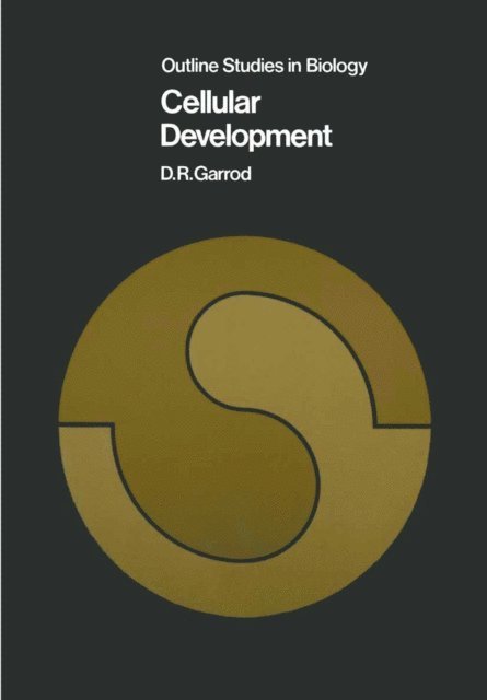 D. R. Garrod - Cellular Development, E-bok