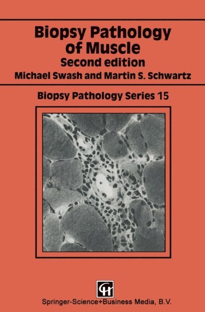 Martin S. Schwartz, Michael Swash - Biopsy Pathology of Muscle, E-bok