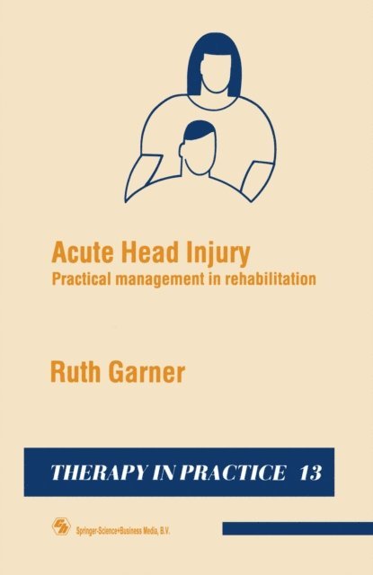 Ruth Garner - Acute Head Injury, E-bok