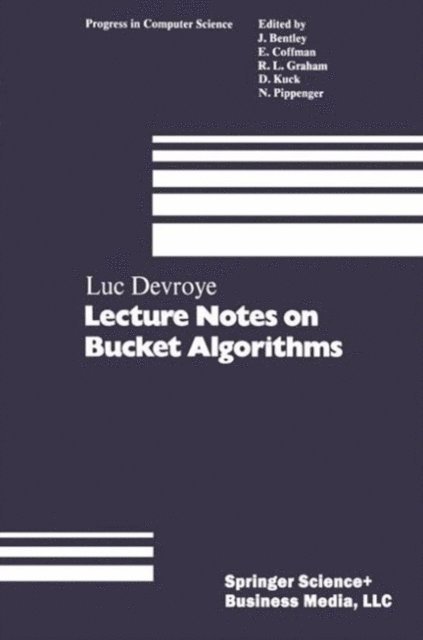 DEVROYE - Lecture Notes on Bucket Algorithms, E-bok