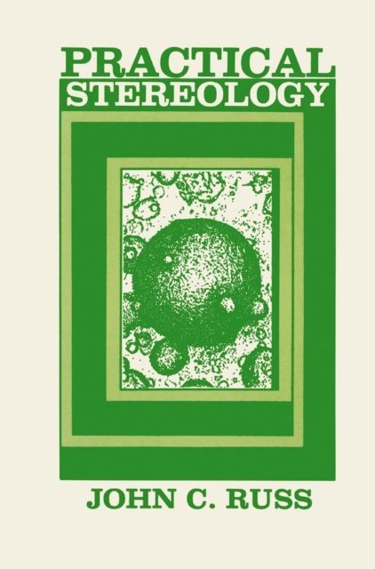 John C. Russ - Practical Stereology, E-bok