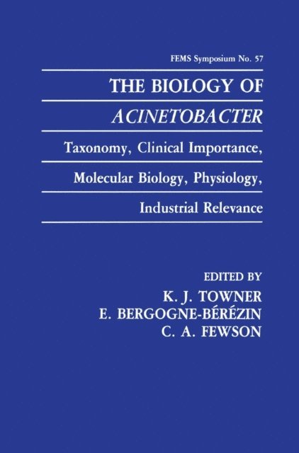 C.A. Fewson, E. Bergogne-Berezin, K.J. Towner - Biology of Acinetobacter, E-bok