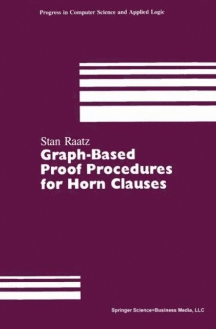 RAATZ - Graph-Based Proof Procedures for Horn Clauses, E-bok