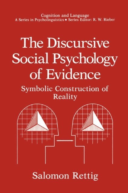 Salomon Rettig - Discursive Social Psychology of Evidence, E-bok