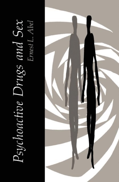 E.L. Abel - Psychoactive Drugs and Sex, E-bok