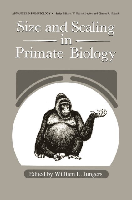 William J. Jungers - Size and Scaling in Primate Biology, E-bok