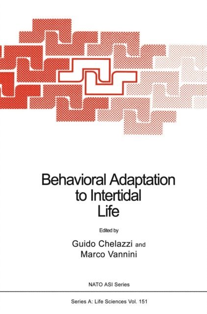 Marco Vannini, Guido Chelazzi - Behavioral Adaptation to Intertidal Life, E-bok