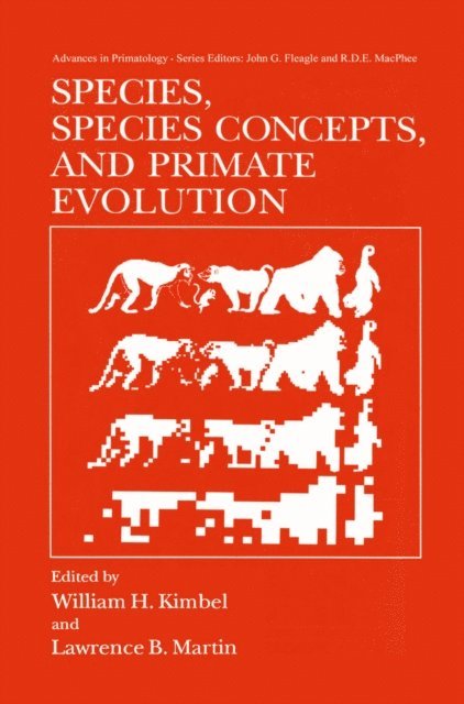 Lawrence B. Martin, William H. Kimbel - Species, Species Concepts and Primate Evolution, E-bok