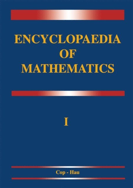 M. Hazewinkel - Encyclopaedia of Mathematics, E-bok