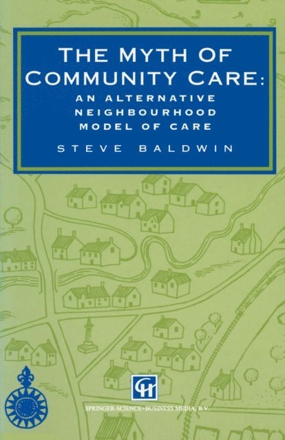 Steve Baldwin - Myth of Community Care, E-bok